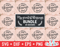 My Greatest Blessings Call Me | Mother's Day | SVG Bundle