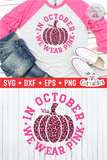 In October We Wear Pink | Breast Cancer Awareness | SVG Cut File