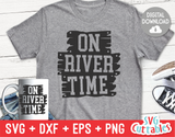 On River Time | Summer |  SVG Cut File