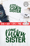One Lucky Sister | St. Patrick's Day Cut File