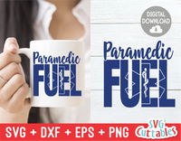 Paramedic Fuel | SVG Cut File