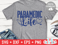 Paramedic Life | SVG Cut File