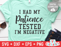 I Had My Patience Tested  | SVG Cut File