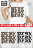 Pray On It Pray Over It Pray Through It | SVG Cut File