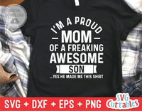 I'm A Proud Mom Of A Awesome Son  | Mothers Day SVG Cut File