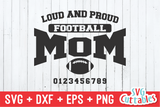 Loud And Proud Football Mom  | Football Cut File