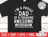 I'm A Proud Dad Of A Awesome Daughter  | Father's Day | SVG Cut File