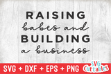 Raising Babes And Building A Business | Small Business SVG