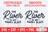 The River Is My Happy Place | SVG Cut File