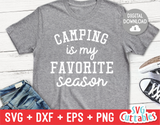 Camping Is My Favorite Season | SVG Cut File