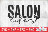 Salon Life | Hairdresser SVG Cut File
