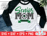 Senior Mom Soccer | SVG Cut File