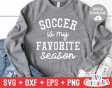 Soccer Is My Favorite Season | SVG Cut File