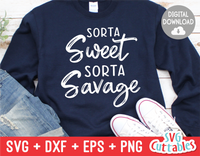 Sorta Sweet Sorta Savage | SVG Cut File