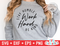 Stay Humble Work Hard Be Nice | Small Business SVG