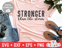 Stronger Than The Storm  | SVG Cut File