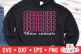 Stronger Than Cancer | SVG Cut File