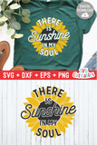 There Is Sunshine In My Soul  | Sunflower SVG Cut File