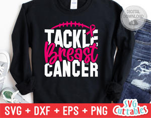 Tackle Breast Cancer | Breast Cancer Awareness | SVG Cut File