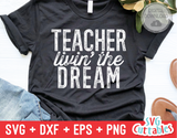 Teacher Livin' The Dream | Teacher SVG Cut File