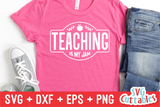 Teaching Is My Jam | Teacher SVG Cut File