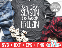 Tis The Season To Be Freezin  | Cut File