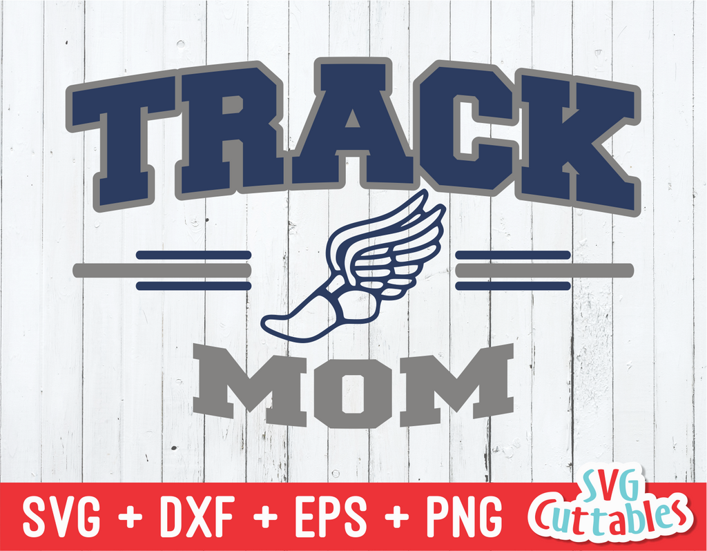 Track Mom Cut File