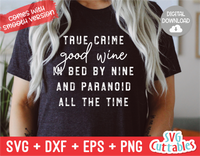 True Crime Good Wine In Bed By Nine | True Crime SVG Cut File