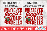 Whatever Jingles Your Bells  | Cut File