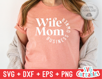 Wife Mom Business Owner | Small Business SVG