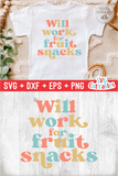 Will Work For Fruit Snacks | Toddler SVG Cut File
