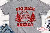 Big Nick Energy | Cut File