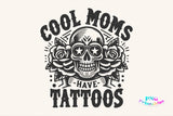 Cool Moms Have Tattoos png