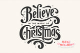 Believe In The Magic Of Christmas | Cut File