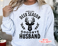 Hello Deer Season Goodbye Husband | Cut File