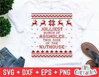 Jolliest bunch of assholes this side of the nuthouse, Christmas Sweater