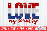 Love My Country  | Fourth of July | SVG Cut File